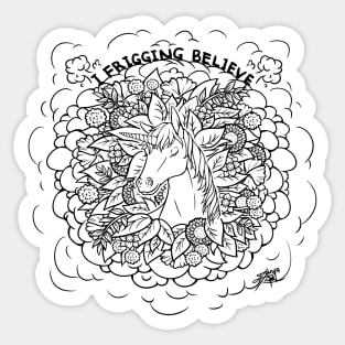 I Frigging Believe Illustration Sticker